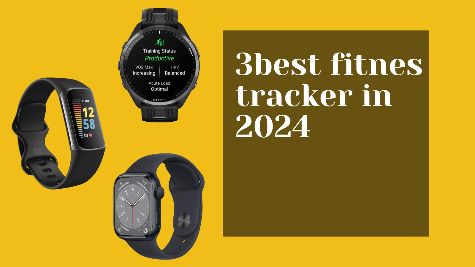 "Banner showcasing the three best fitness trackers in 2024, featuring a Garmin fitness tracker, a Fitbit fitness tracker, and an Apple Watch, with text '3 best fitness trackers in 2024' on a yellow background."